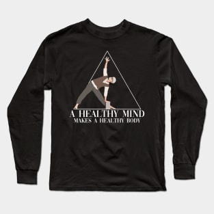 A Healthy Mind Makes A Healthy Body Kundalini Ashtanga Yoga Long Sleeve T-Shirt